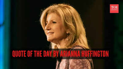 Quote of the day by arianna huffington.jpg