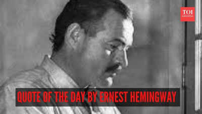 Quote of the day by ernest hemingway.jpg
